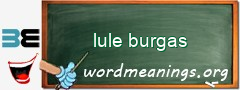 WordMeaning blackboard for lule burgas